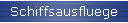 Schiffsausfluege