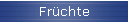 Fr&uuml;chte