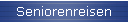Seniorenreisen