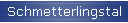 Schmetterlingstal
